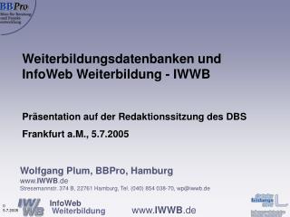 Weiterbildungsdatenbanken und InfoWeb Weiterbildung - IWWB