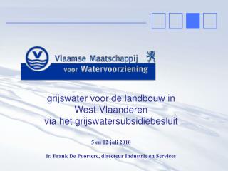 grijswater voor de landbouw in West-Vlaanderen via het grijswatersubsidiebesluit