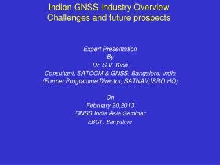 Indian GNSS Industry Overview Challenges and future prospects
