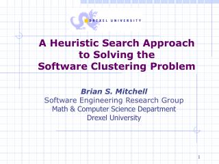 A Heuristic Search Approach to Solving the Software Clustering Problem