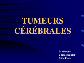 TUMEURS CÉRÉBRALES