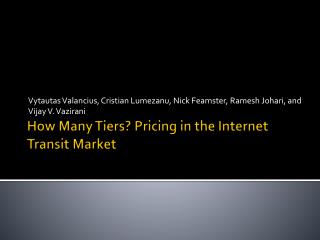 How Many Tiers? Pricing in the Internet Transit Market
