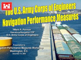 The U.S. Army Corps of Engineers Navigation Performance Measures