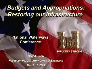 Budgets and Appropriations: Restoring our Infrastructure