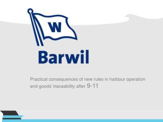 Practical consequences of new rules in harbour operation and goods’ traceability after 9-11