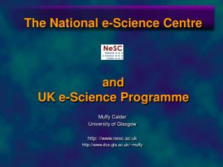 The National e-Science Centre and UK e-Science Programme