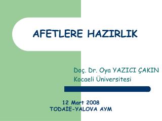 AFETLERE HAZIRLIK