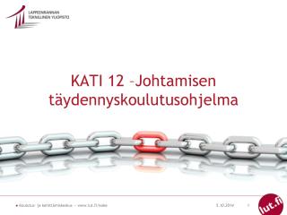 KATI 12 –Johtamisen täydennyskoulutusohjelma