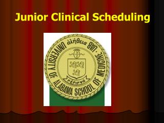 Junior Clinical Scheduling