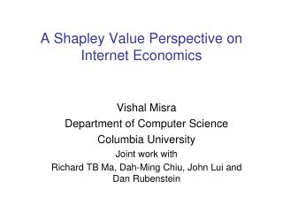 A Shapley Value Perspective on Internet Economics