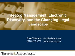 Record Management, Electronic Discovery, and the Changing Legal Landscape