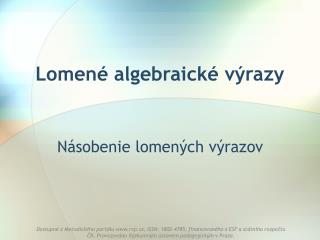 Lomené algebraické výrazy