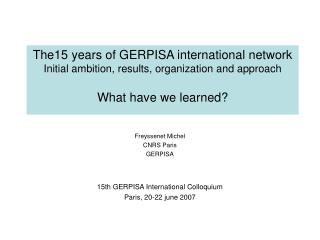 Freyssenet Michel CNRS Paris GERPISA 15th GERPISA International Colloquium Paris, 20-22 june 2007