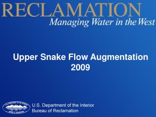 Upper Snake Flow Augmentation 2009