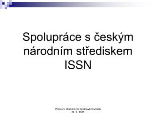 Spolupráce s českým národním střediskem ISSN