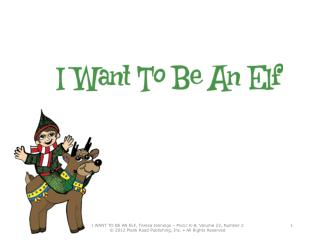 I want to be an elf. I can ’ t help myself.
