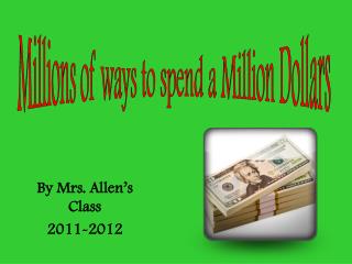 By Mrs. Allen’s Class 2011-2012