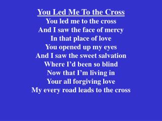 You Led Me To the Cross