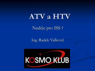 ATV a HTV