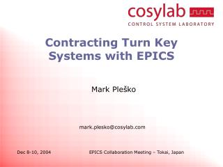 Contracting Turn Key Systems with EPICS