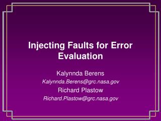 Injecting Faults for Error Evaluation