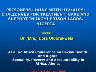 Presented by Dr. (Mrs.) Dora Ofobrukweta