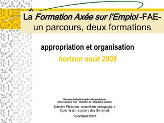 appropriation et organisation horizon ao û t 2008