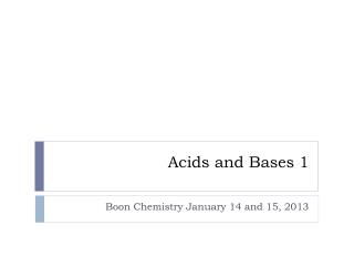 Acids and Bases 1