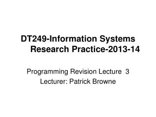 DT249-Information Systems Research Practice-2013-14