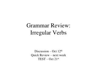 Grammar Review: Irregular Verbs