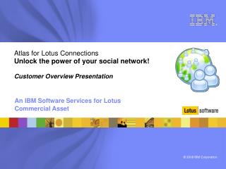 An IBM Software Services for Lotus Commercial Asset