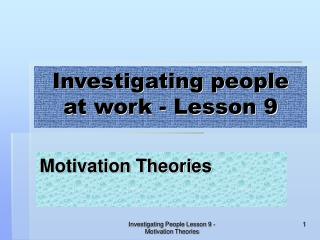 Investigating people at work - Lesson 9