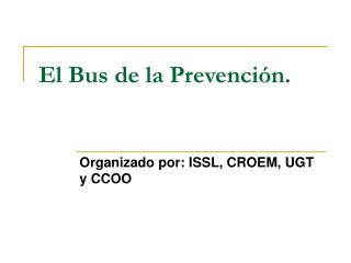 El Bus de la Prevención.