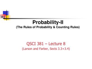 Probability-II (The Rules of Probability &amp; Counting Rules)