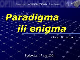 Podgorica, 17 maj 2004.
