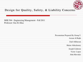 Design for Quality, Safety, &amp; Liability Concerns