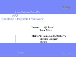 KFS “ Adaptable FileSystem Framework”