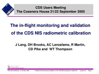 CDS Users Meeting The Coseners House 21/22 September 2005