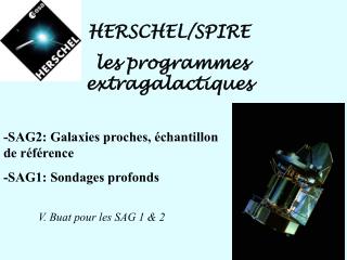 HERSCHEL/SPIRE les programmes extragalactiques
