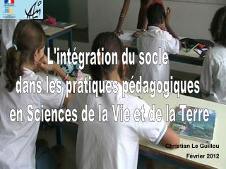 L'intégration du socle dans les pratiques pédagogiques en Sciences de la Vie et de la Terre