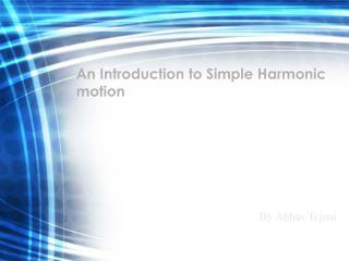 An Introduction to Simple Harmonic motion