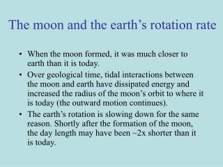 The moon and the earth’s rotation rate