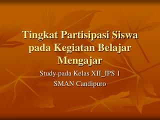 Tingkat Partisipasi Siswa pada Kegiatan Belajar Mengajar
