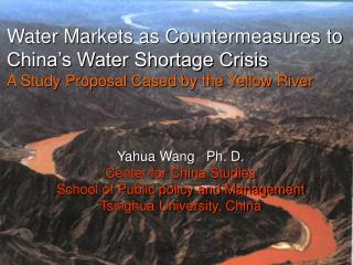 Yahua Wang Ph. D. Center for China Studies School of Public policy and Management
