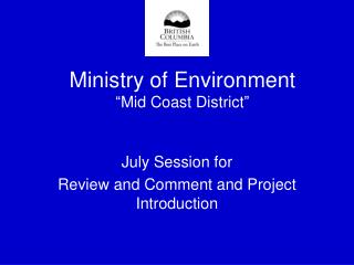 Ministry of Environment “Mid Coast District”