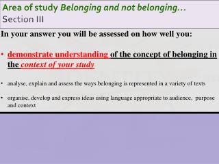 Area of study Belonging and not belonging… Section III