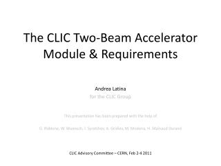 The CLIC Two-Beam Accelerator Module &amp; Requirements