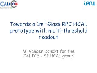 Towards a 1m 3 Glass RPC HCAL prototype with multi-threshold readout