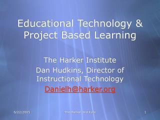Educational Technology &amp; Project Based Learning