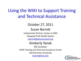 Using the WIKI to Support Training and Technical Assistance